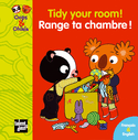 Tidy Your Room! - Range ta chambre! [ancienne édition]